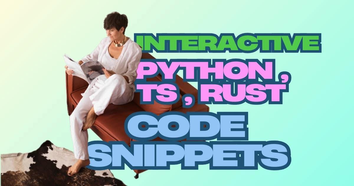Featured image for Interactive Python, TypeScript, Rust, C++, SQL and Mermaid Diagrams