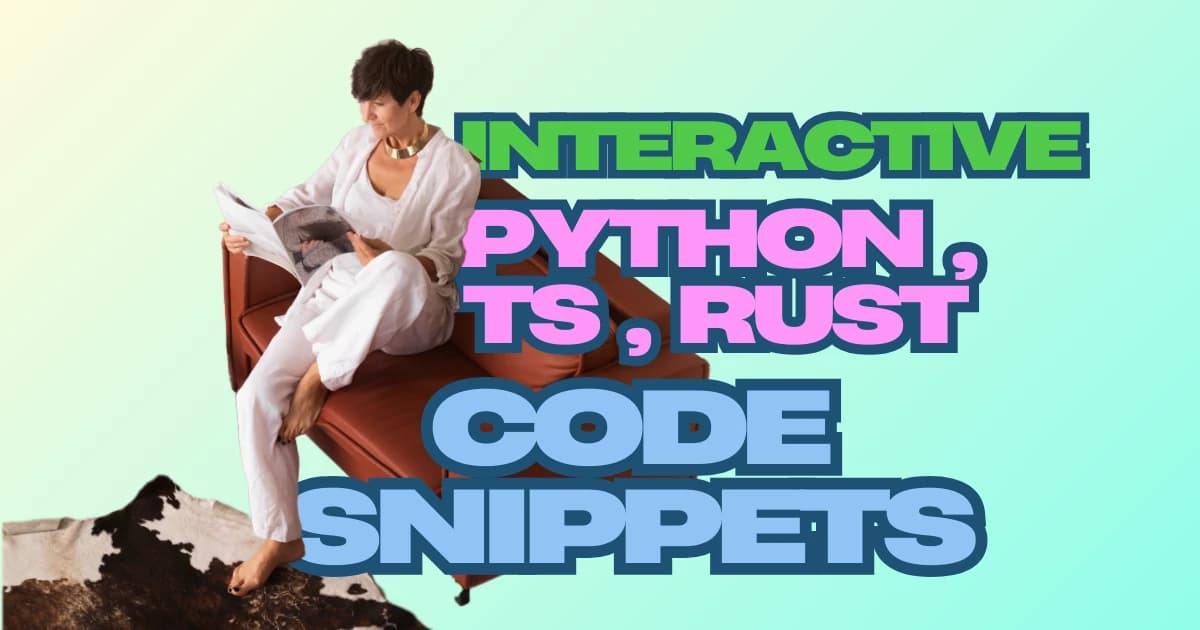 Featured image for Interactive Python, TypeScript, Rust, C++, SQL and Mermaid Diagrams